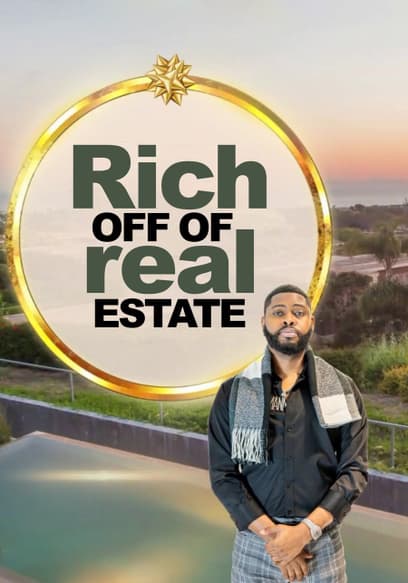 Rich Off of Real Estate