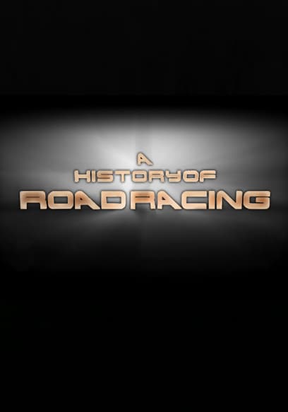 History of Road Racing