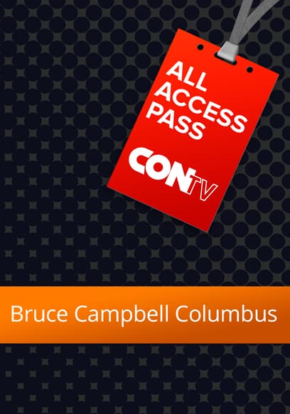 All Access Pass: Bruce Campbell - Columbus