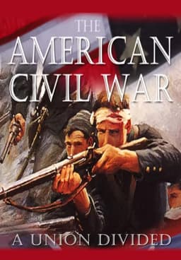 Watch The American Civil War: A Union Divided - Free TV Shows | Tubi