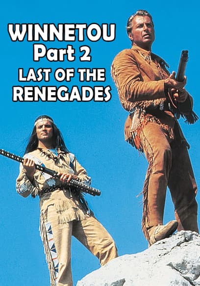 Winnetou Part 2: Last of the Renegades