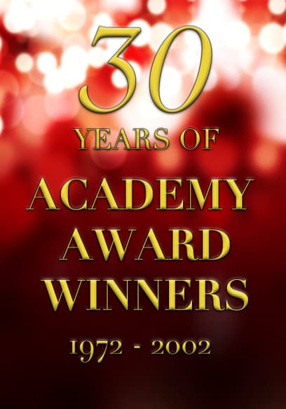 Academy Award Winners: Thirty Years of Winners