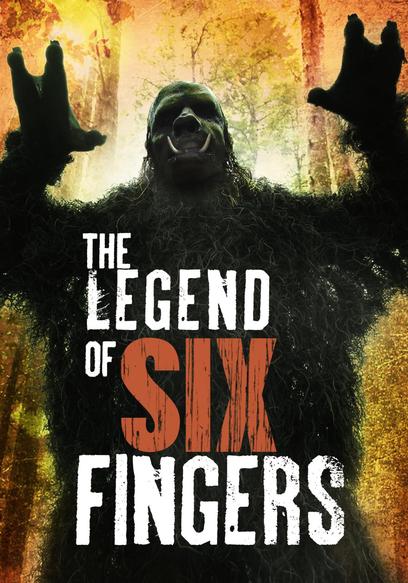 The Legend of Six Fingers