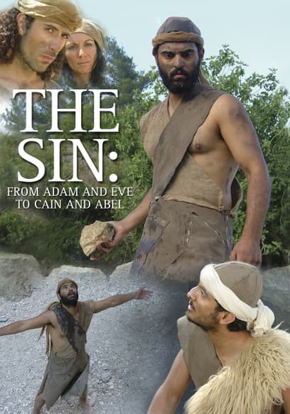 The Sin: From Adam and Eve to Cain and Abel