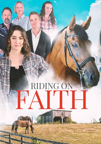 Watch Riding On Faith 2023 Free Movies Tubi