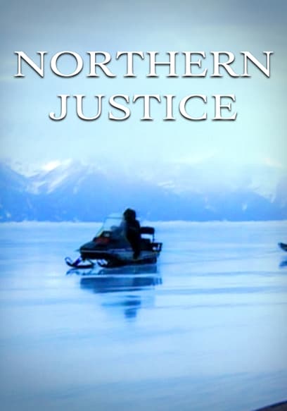 Northern Justice