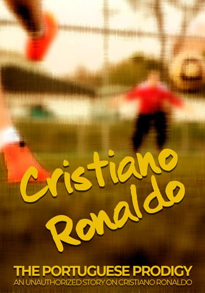 Cristiano Ronaldo: The Portuguese Prodigy