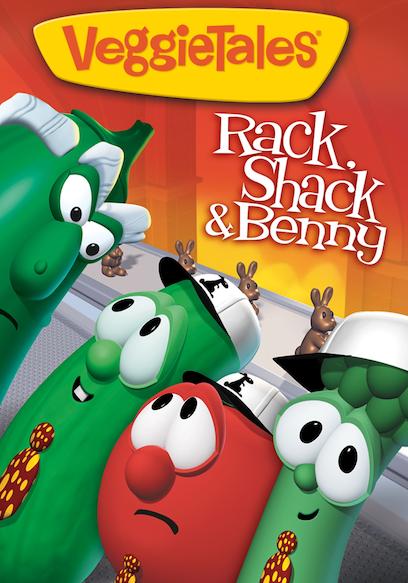 VeggieTales: Rack, Shack & Benny