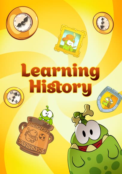 Learning History With Om Nom