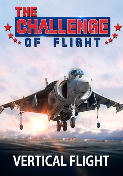 The Challenge of Flight - Vertical Flight