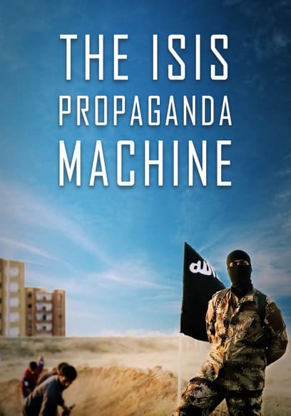 The ISIS Propaganda Machine