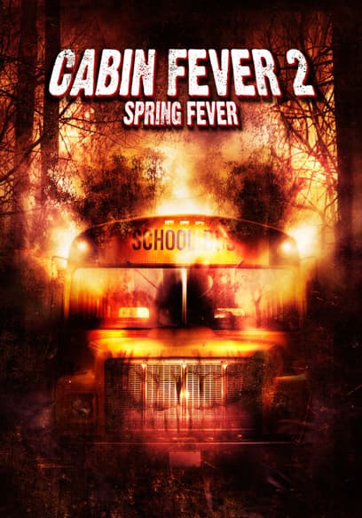 Cabin Fever 2: Spring Fever