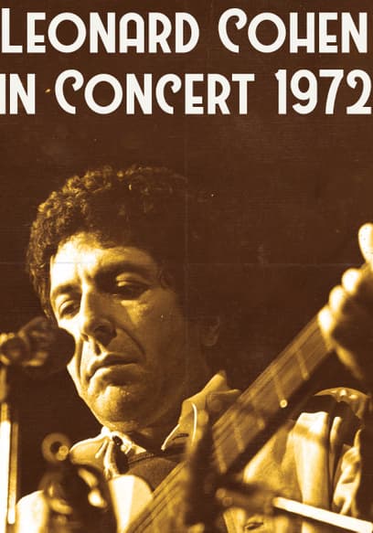 Leonard Cohen in Concert 1972