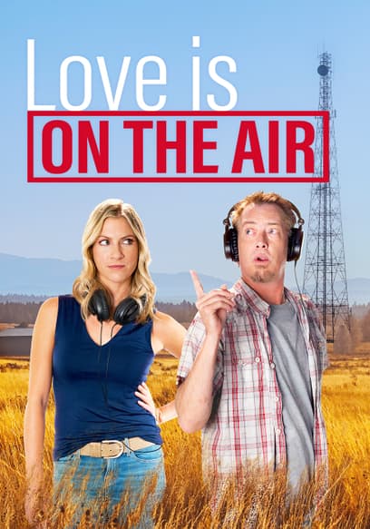 Love Is on the Air
