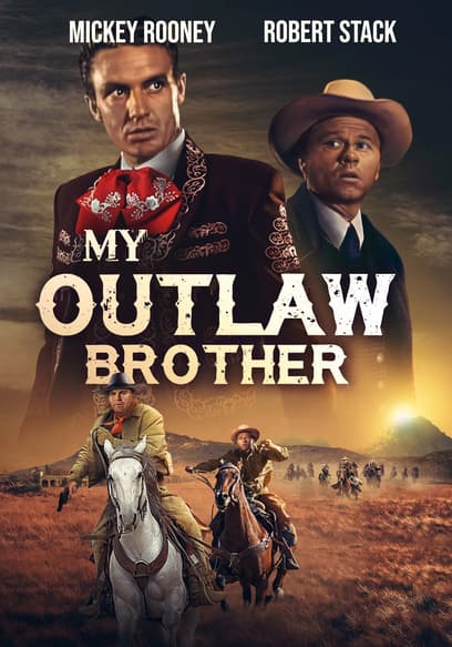 My Outlaw Brother