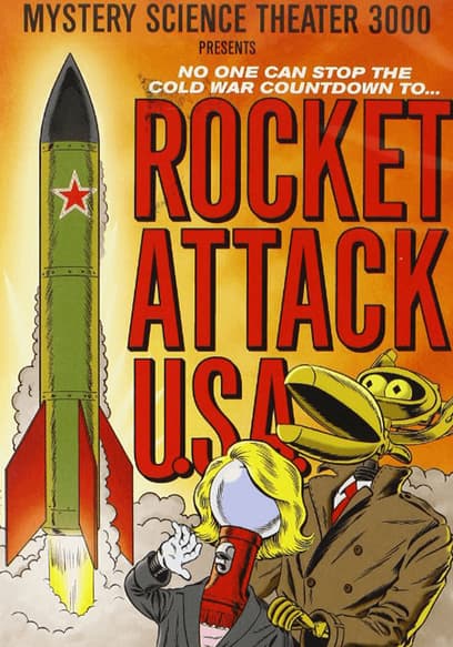 Mystery Science Theater 3000: Rocket Attack U.S.A.
