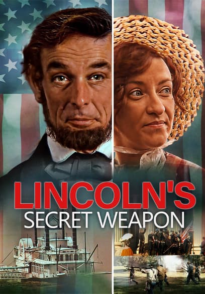 Lincoln's Secret Weapon