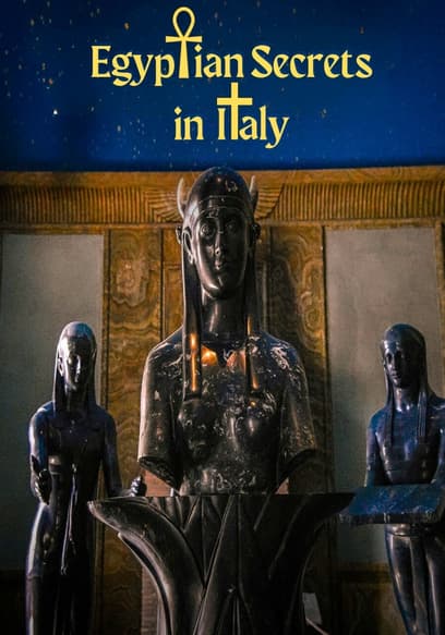 Watch Egyptian Secrets in Italy - Free TV Shows | Tubi
