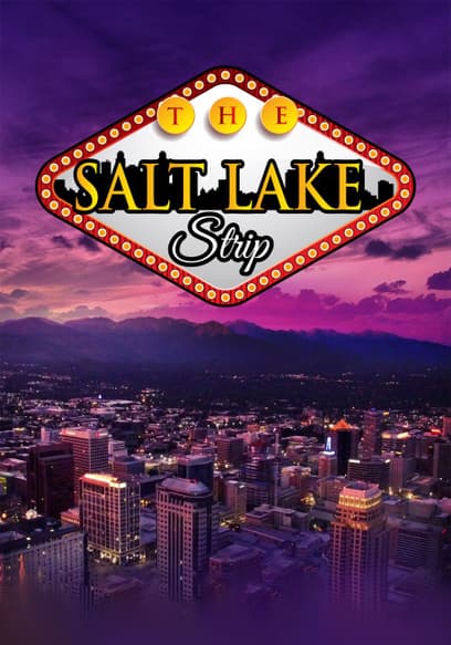 The Salt Lake Strip