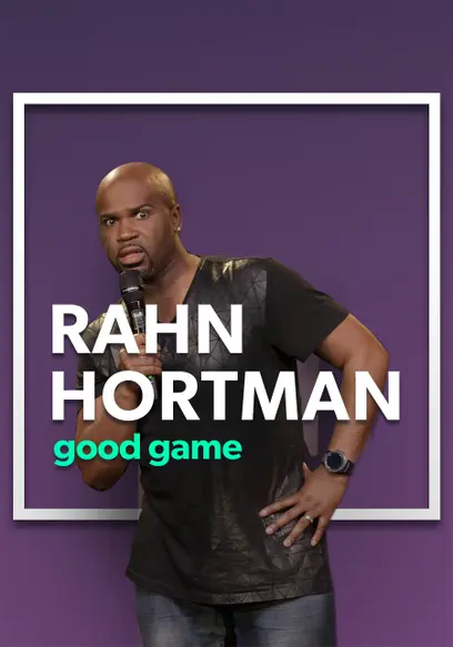 Rahn Hortman: Good Game