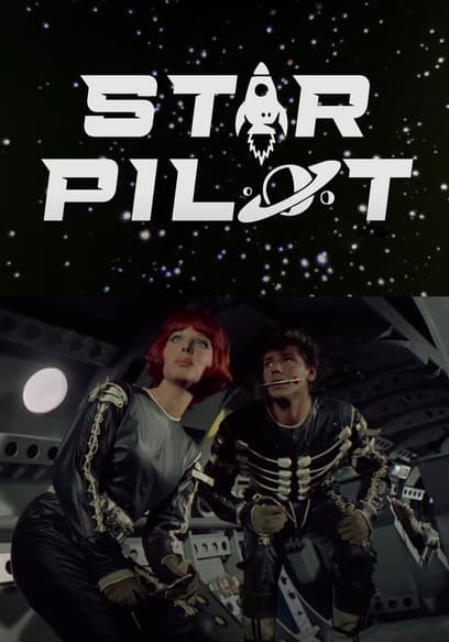 Watch Star Pilot (1966) - Free Movies | Tubi