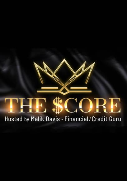 S01:E08 - Educating the Youth on Credit, Money Management, and Financial Literacy