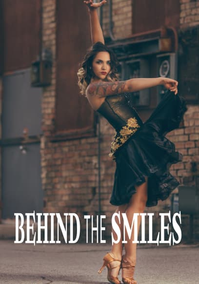 Behind the Smiles
