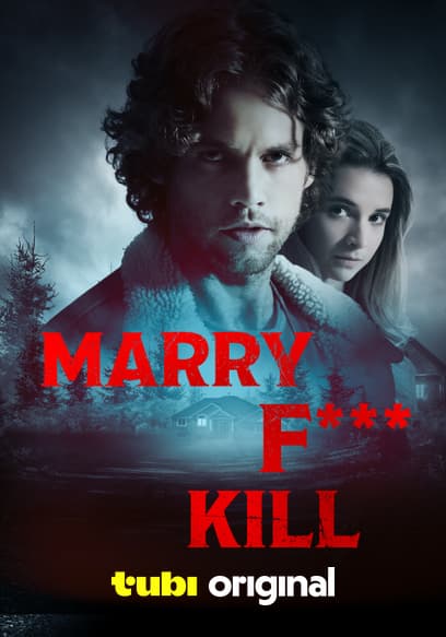 Marry F*** Kill