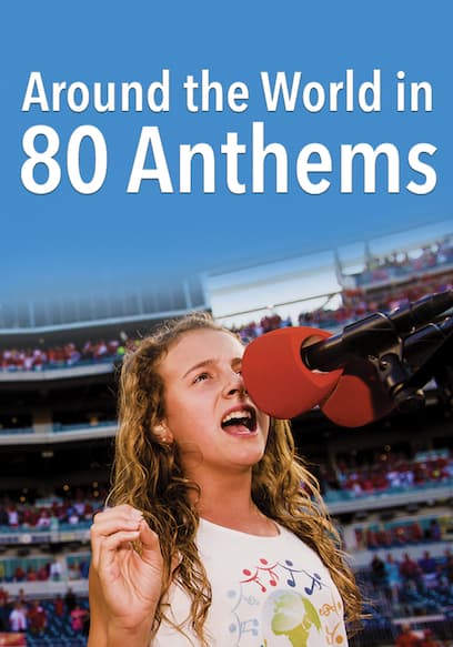 Around the World in 80 Anthems