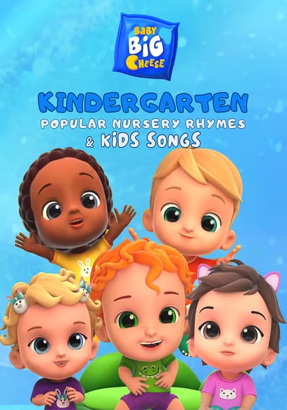 Watch Baby Big Cheese: Kindergarten Popular Nursery Rh - Free Movies | Tubi