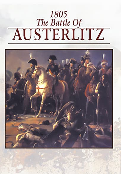 1805: The Battle of Austerlitz