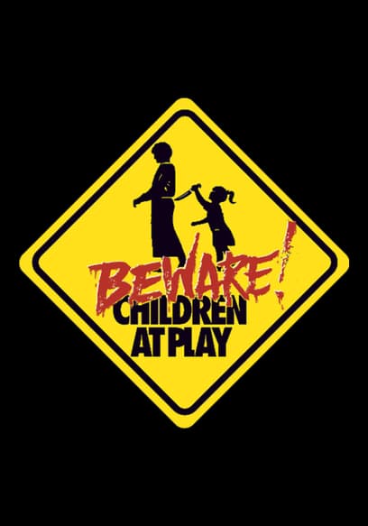 Beware: Children at Play