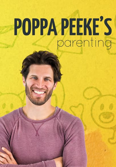 Poppa Peeke's Parenting