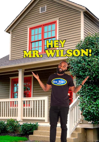 Hey Mr. Wilson!