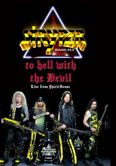 Stryper: To Hell With the Devil Live From SpiritHouse