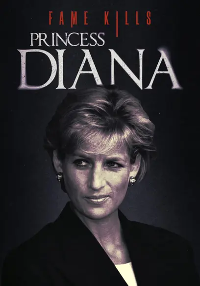 Fame Kills: Princess Diana