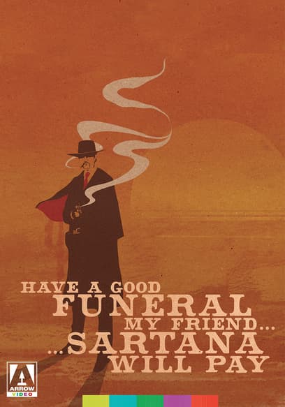Have a Good Funeral My Friend…Sartana Will Pay