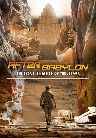After Babylon: The Lost Temple of the Jews
