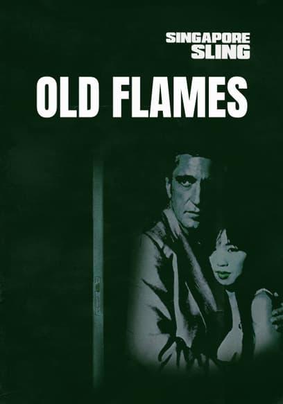 Singapore Sling: Old Flames