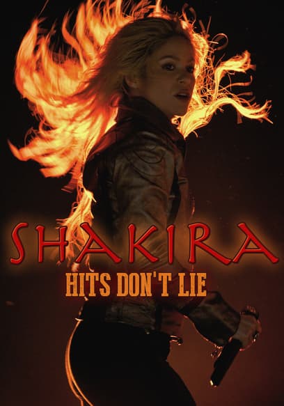 Shakira: Hits Don't Lie
