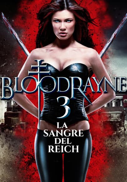 BloodRayne 3: La Sangre Del Reich (Doblado)