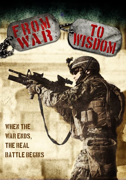 From War to Wisdom