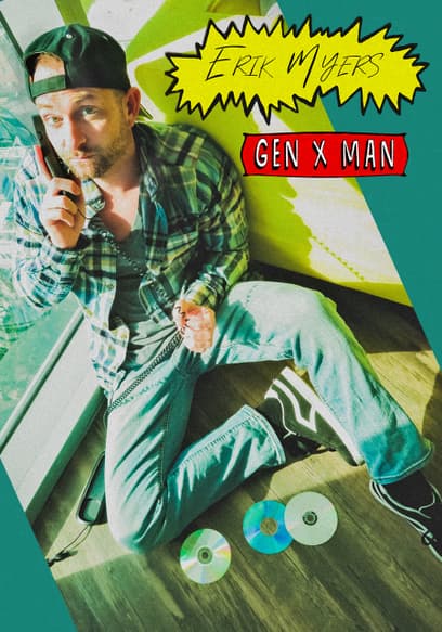 Erik Myers: Gen X Man