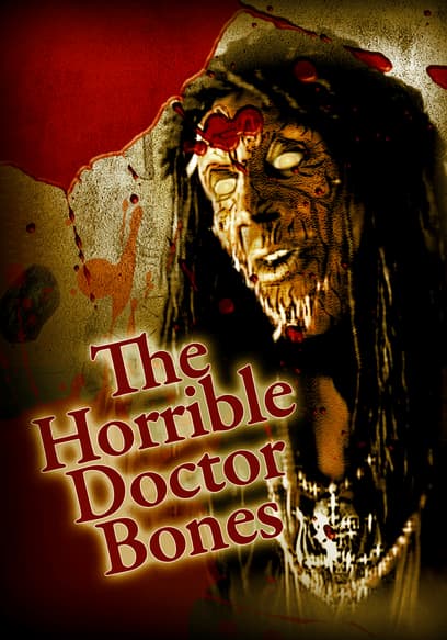 The Horrible Dr. Bones