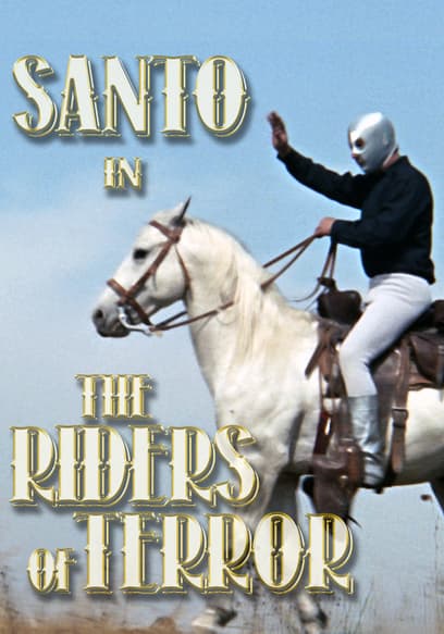 Santo in The Riders of Terror