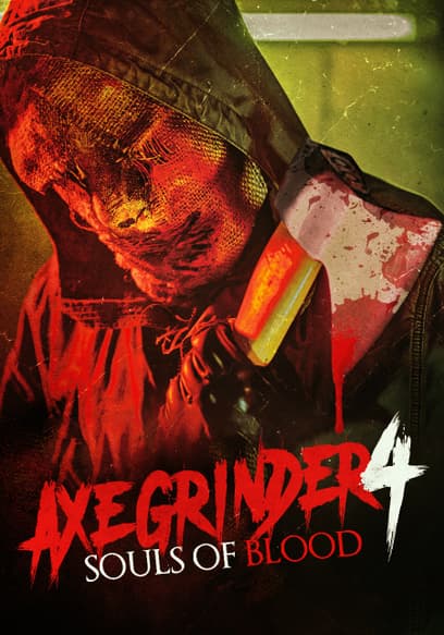 Axegrinder 4: Souls of Blood
