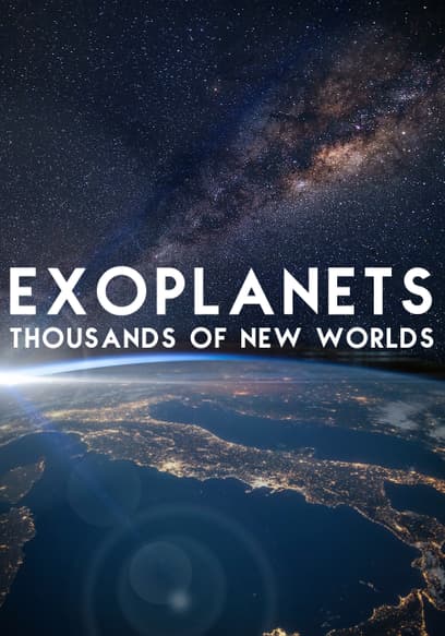 Exoplanets: Thousands of New Worlds