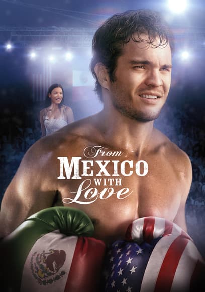 From Mexico With Love (Español)