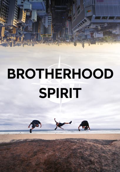 Brotherhood Spirit: A Parkour Movie