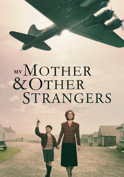 My Mother and Other Strangers